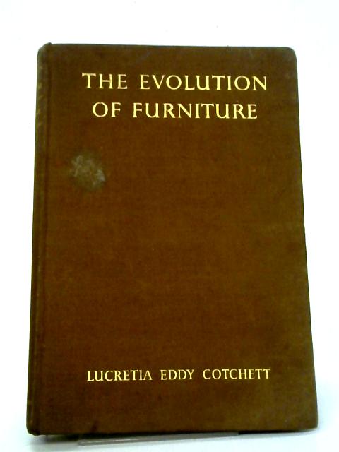 The Evolution of Furniture By Lucretia Eddy Cotchett