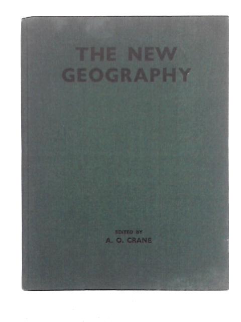 The New Geography By A.O. Crane (ed.)