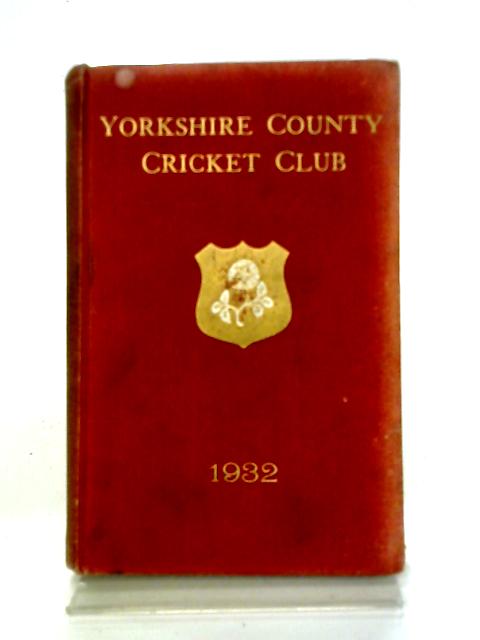 Yorkshire County Cricket Club 1932 By Various