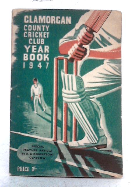 Glamorgan County Cricket Club Year Book 1947 By Various