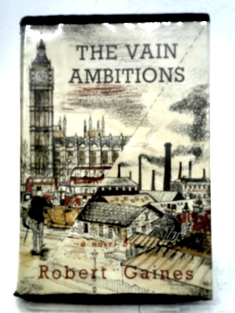 The Vain Ambitions By Robert Gaines