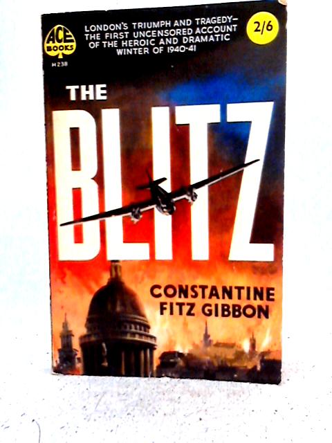 The Blitz By Constantine Fitz Gibbon