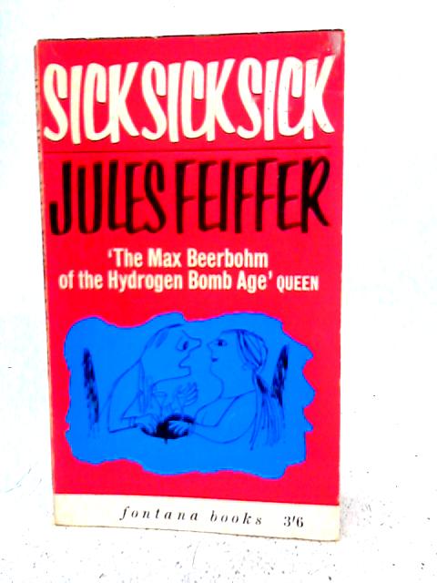Sick, Sick, Sick By Jules Feiffer