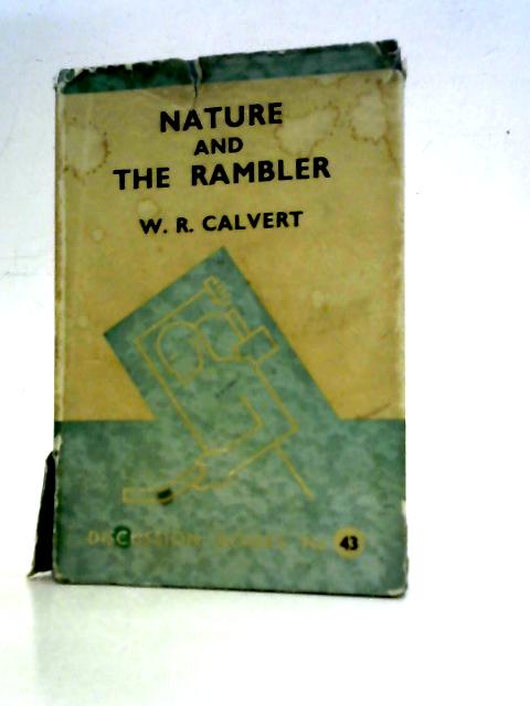 Nature And The Rambler By W.R.Calvert