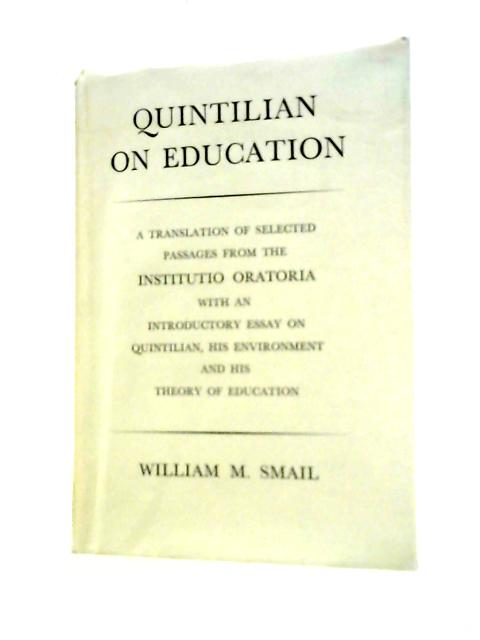 Quintilian on Education von William M. Smail