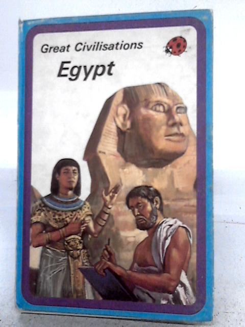 Great Civilisations Egypt (Ladybird History Series) By E.J. Shaw