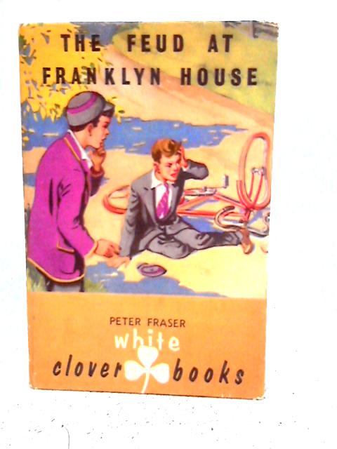 The Feud at Franklyn House von Peter Fraser
