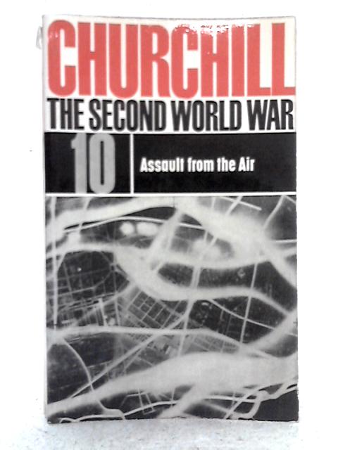 The Second World War, 10. Assault From the Air By Winston S. Churchill