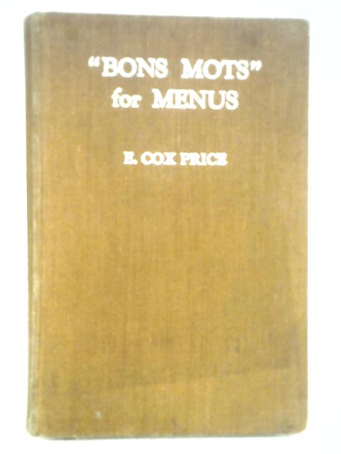 Bons Mots for Menus von E. Cox Price (Editor)