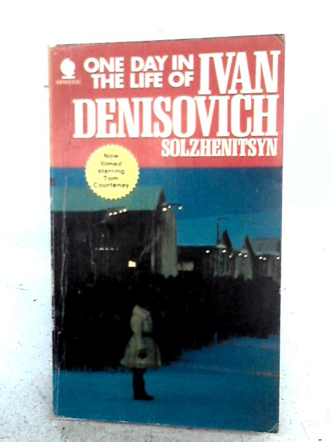 One Day in the Life of Denisovich By Alexander Solzhenitsyn
