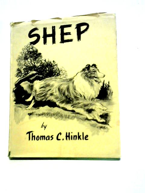 Shep - A Collie of the Old West von Thomas C. Hinkle