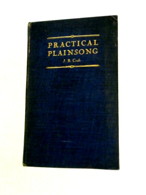 Practical Plainsong By J B Croft
