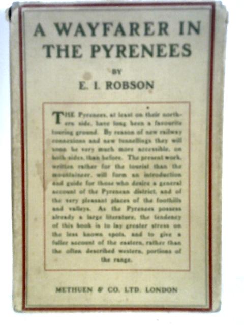 A Wayfarer In The Pyrenees By E. I. Robson