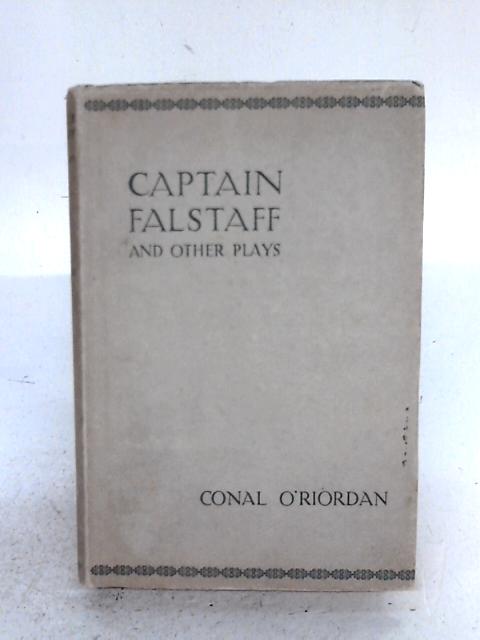 Captain Falstaff and Other Plays von Conal O'Riordan