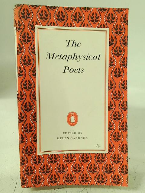 The Metaphysical Poets By Helen Gardner (Ed.)