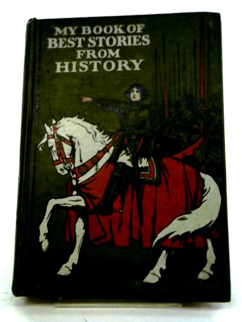 My Book of Best Stories From History von Hazel Hanshew