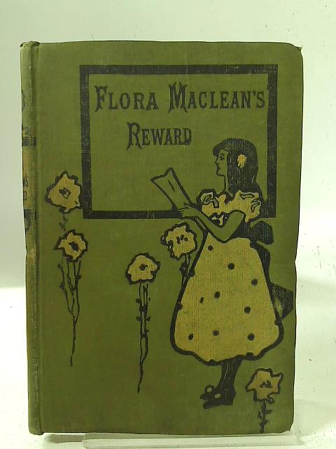 Flora Maclean's Reward par Jane M. Kippen