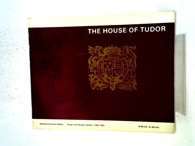 The House Of Tudor By Strong, R