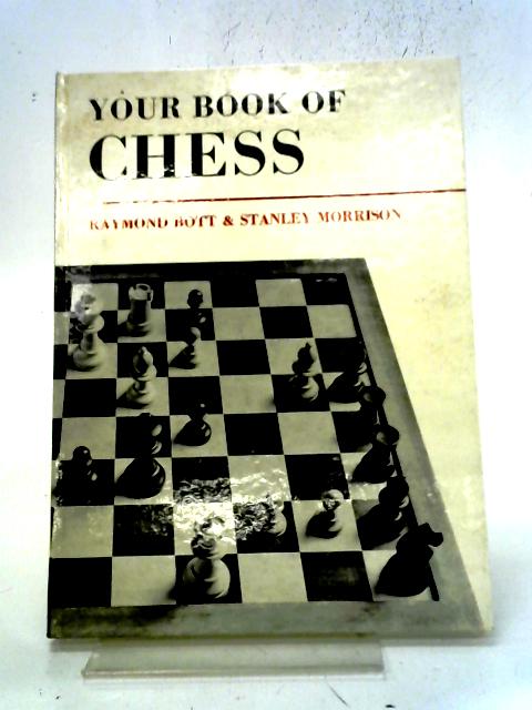 Your Book of Chess By Raymond Bott