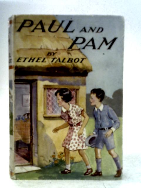 Paul and Pam. The Twins' Holiday Adventures By Ethel Talbot