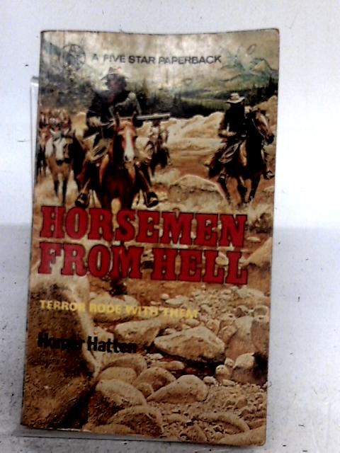 Horsemen From Hell von Homer Hatten