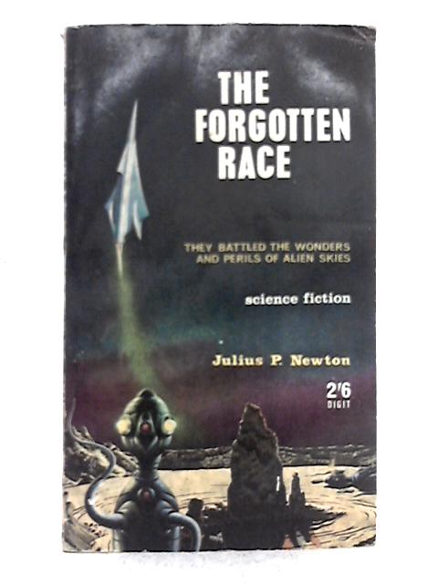 The Forgotten Race By Julius P. Newton