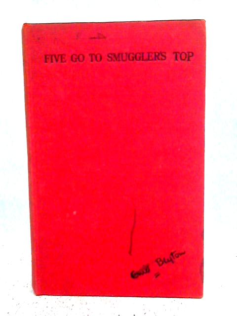 Five Go to Smuggler's Top By Enid Blyton