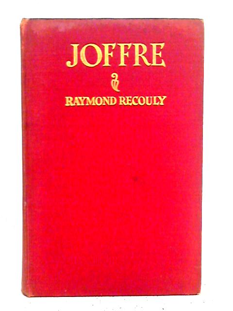 Joffre von Raymond Recouly