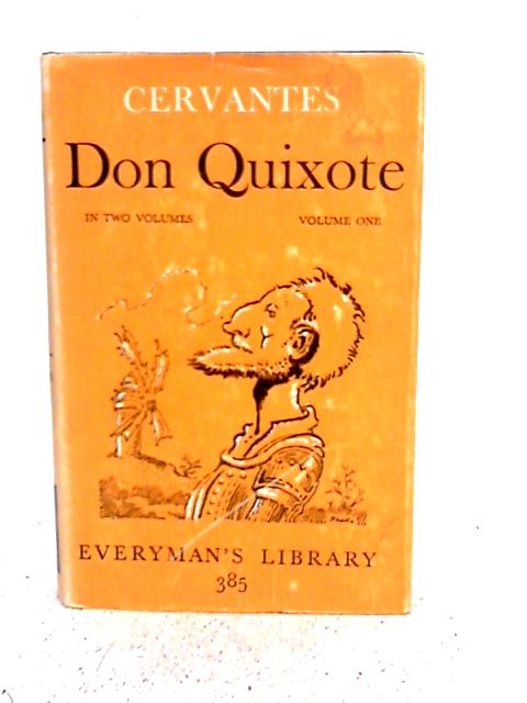 Don Quixote Volume One By Miguel De Cervantes Saavedra