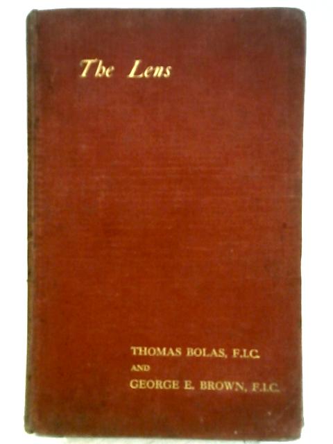 The Lens By Thos. Bolas And George E. Brown