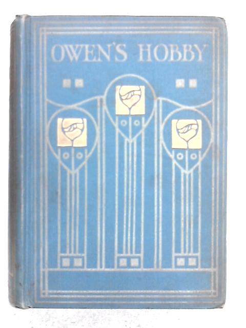 Owen's Hobby, or, Strength in Weakness By Elmer Burleigh