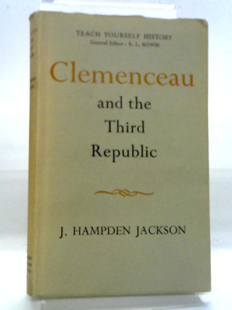 Clemenceau And The Third Republic (Teach Yourself History Series) par John Hampden Jackson