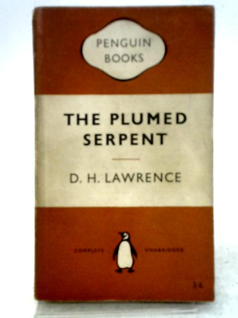 The Plumed Serpent von D. H. Lawrence