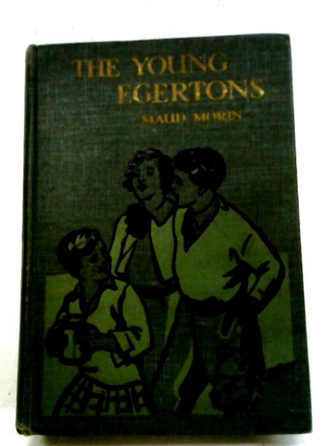 The Young Egertons By Maud Morin