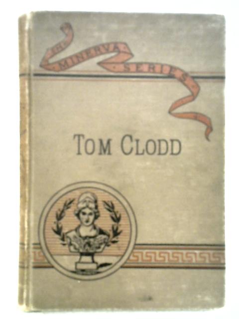 Tom Clodd By James Crompton