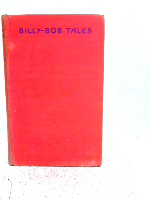Billy-Bob Tales By Enid Blyton