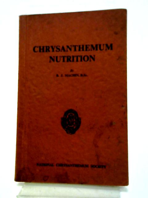 Chrysanthemum Nutrition von B. J. Machin