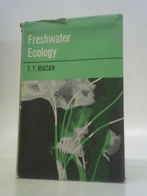 Freshwater Ecology By T. T. Macan