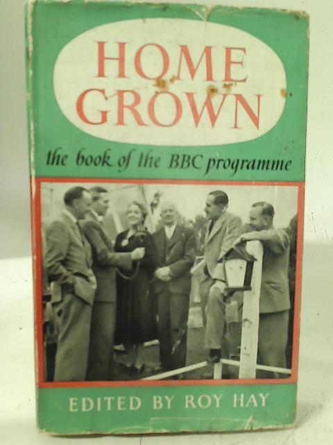 Home Grown par Roy Hay (Editor).