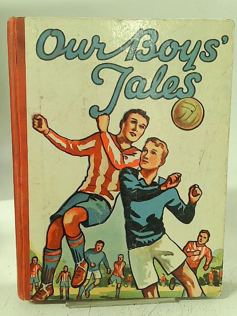 Our Boys' Tale par None stated