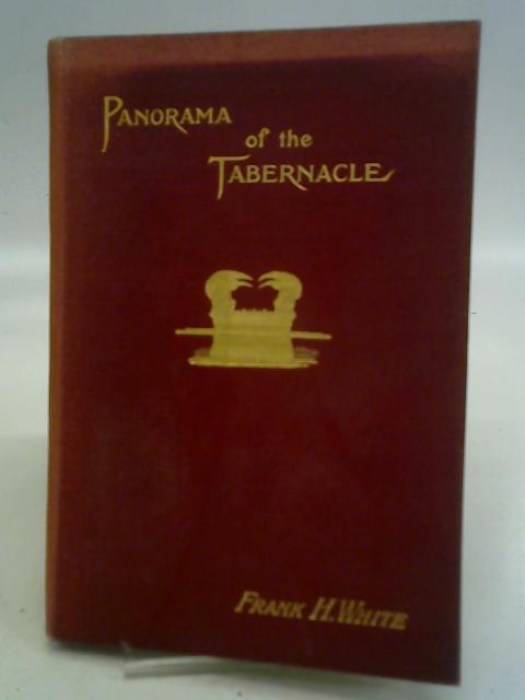 Panorama of the Tabernacle By F. White