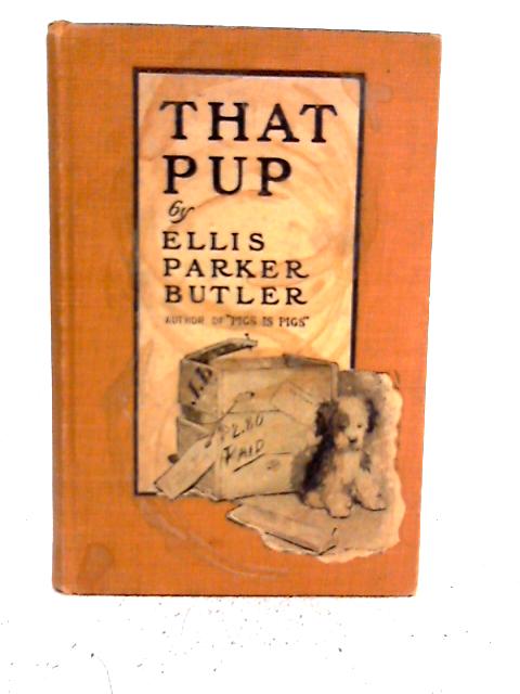 That Pup By Ellis Parker Butler