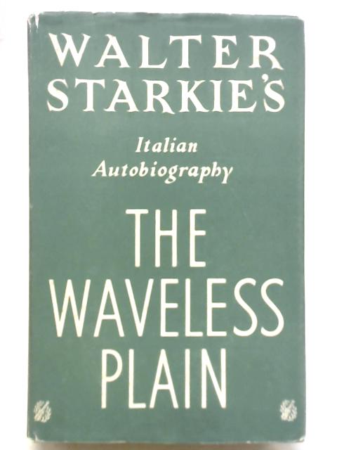 The Waveless Plain By Walter Starkie