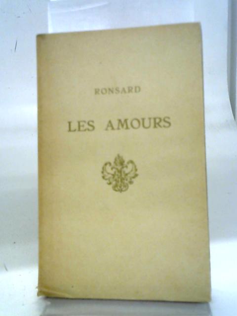 Les Amours Tome Second By Pierre de Ronsard
