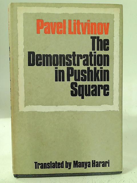 The Demonstration in Pushkin Square By P. Litvinov