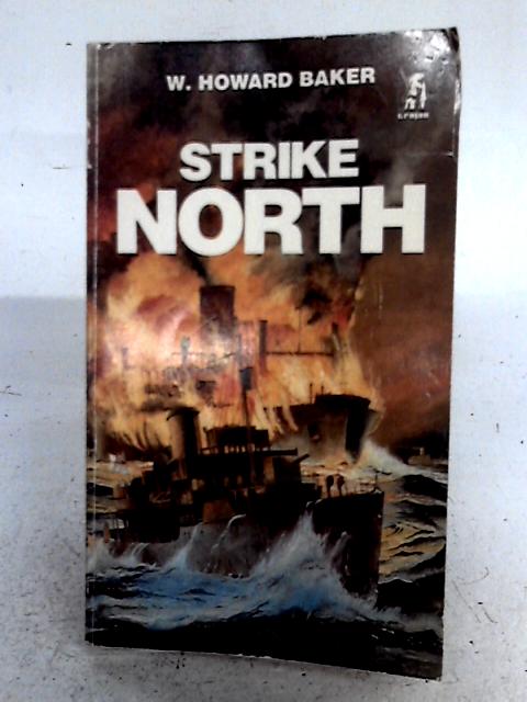 Strike North By W. Howard Baker