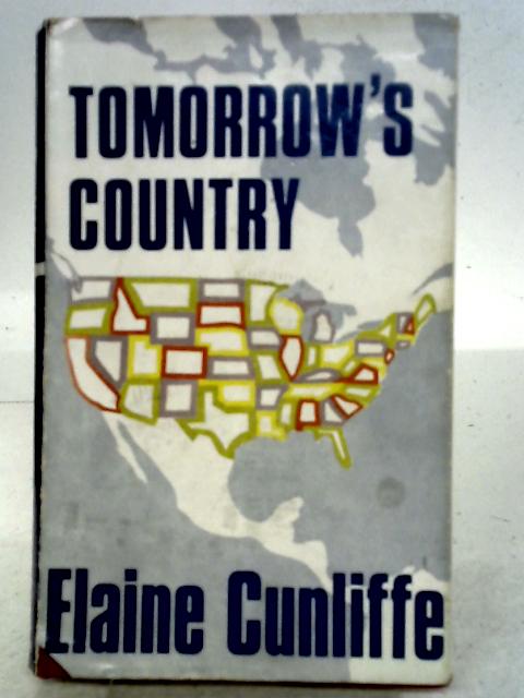 Tomorrow's Country By Elaine Cunliffe