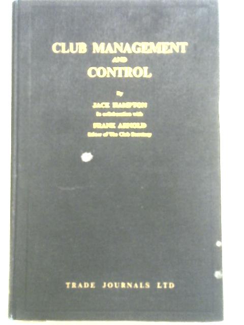 Club Management and Control von Jack Hampton