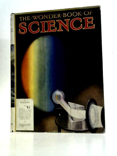 The Wonder Book of Science By Harry Golding (Ed.)