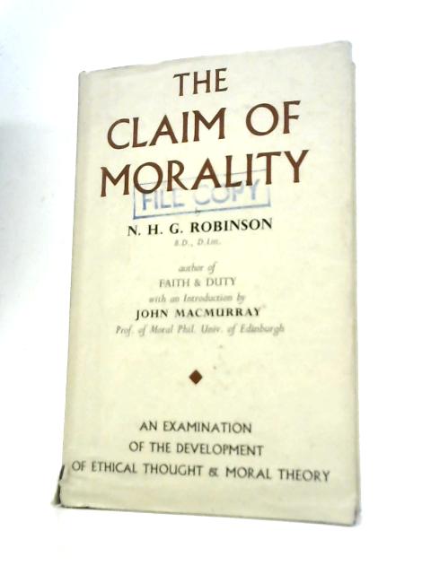 The Claim Of Morality von N. H. G.Robinson